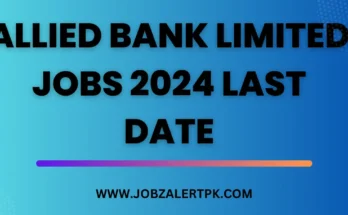 Allied Bank Limited Jobs 2024 Last Date