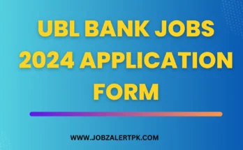 UBL Bank Jobs 2024 Application Form