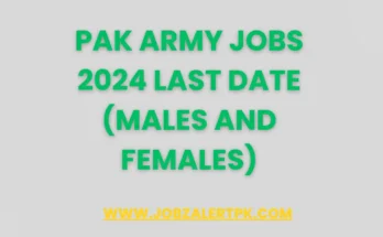 Pak Army Jobs 2024 Last Date (Males and Females)
