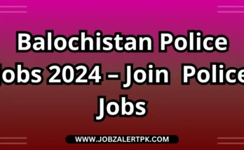 Balochistan Police Jobs 2024 – Join Balochistan Police ASI Jobs