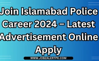 Join Islamabad Police Career 2024 – Latest Advertisement Online Apply