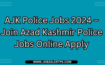 AJK Police Jobs 2024 – Join Azad Kashmir Police Jobs Online Apply