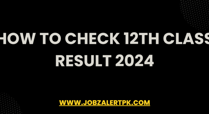 How to Check 12th Class Result 2024