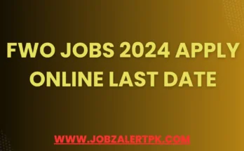 FWO Jobs 2024 Apply Online Last Date